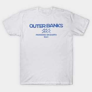 Outer Banks, Paradise On Earth T-Shirt